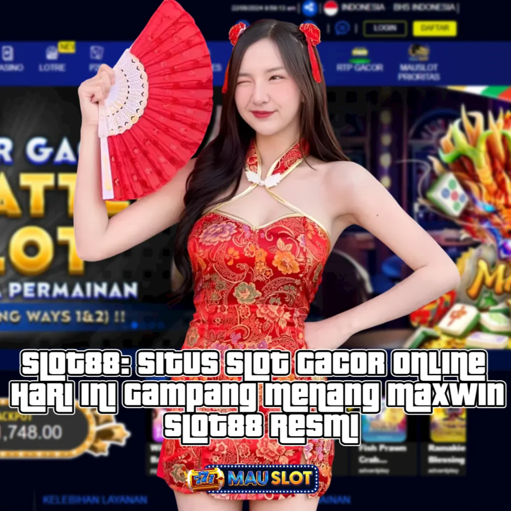 Slot88: Link Daftar Situs Slot88 Paling Gacor Hari Ini Gampang Maxwin